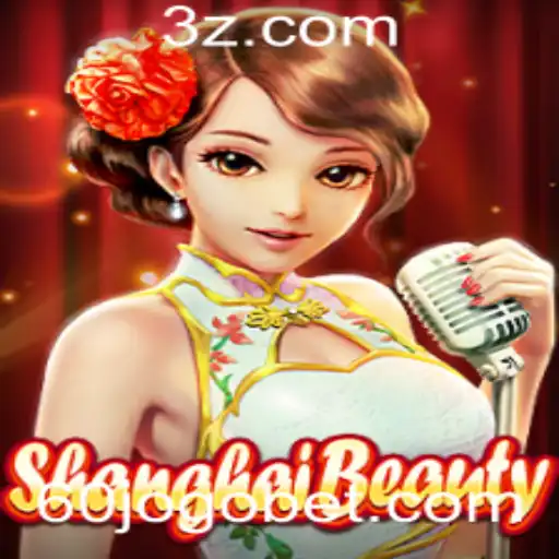 Explorando o Fascinante Jogo ShanghaiBeauty